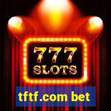 tftf.com bet